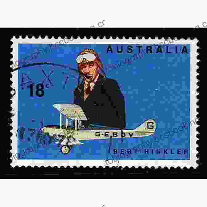 A Commemorative Stamp Honoring Bert Hinkler, Recognizing His Exceptional Contributions To Aviation Charles Ulm: The Untold Story Of One Of Australia S Greatest Aviation Pioneers