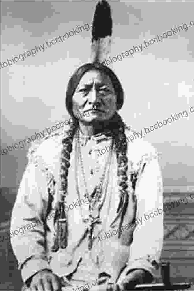 A Portrait Of Sitting Bull, A Lakota Sioux Warrior And Spiritual Leader, Wearing A Headdress And Traditional Clothing. Sitting Bull Bill Yenne