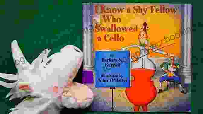 A Shy Fellow Swallowing A Cello I Know A Shy Fellow Who Swallowed A Cello