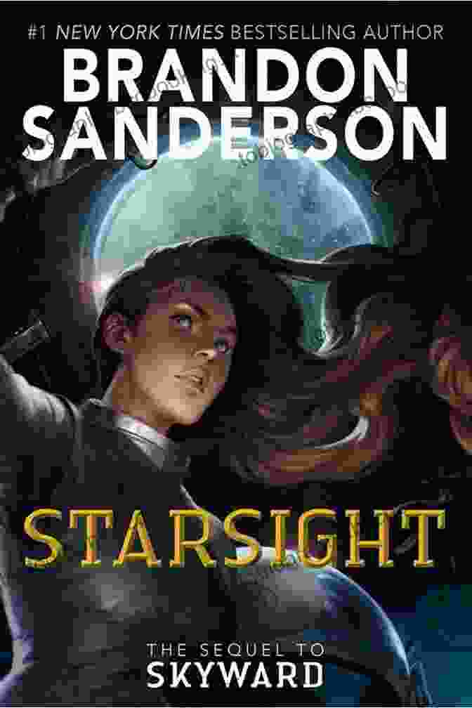 A Stunning Image Of The Book Starsight With A Vibrant Space Backdrop, Featuring Spensa And Her Starfighter In Motion. Starsight (The Skyward 2)