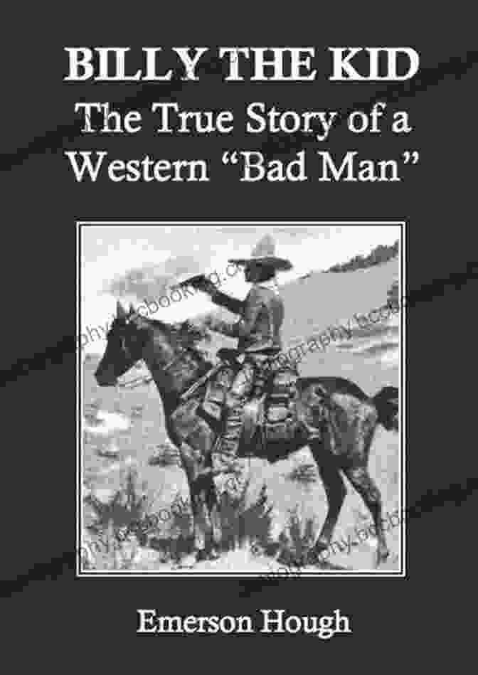 A Young Western Bad Man As A Child Billy The Kid: The True Story Of A Western Bad Man