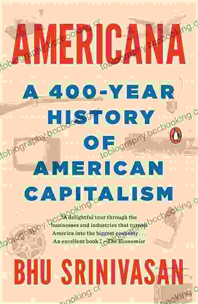 Americana: A 400 Year History of American Capitalism