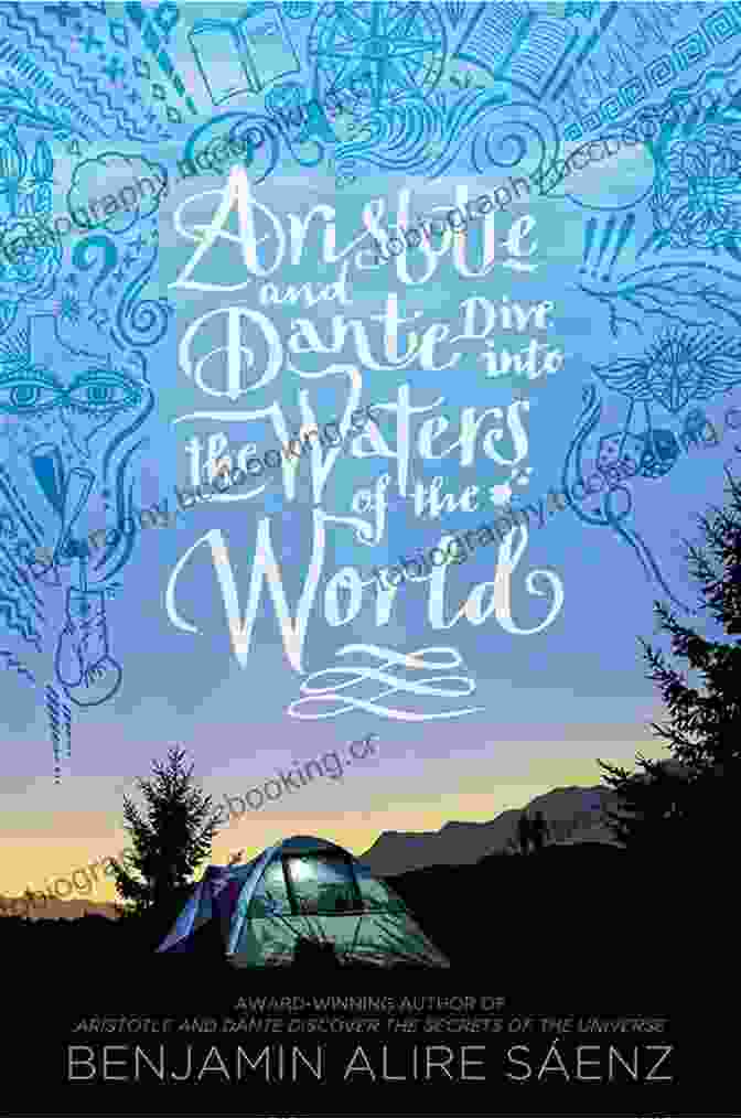 Aristotle And Dante Dive Into The Waters Of The World Book Cover By Benjamin Alire Sáenz Aristotle And Dante Dive Into The Waters Of The World