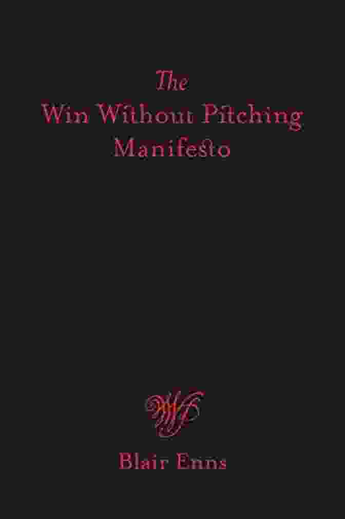Author's Photo The Win Without Pitching Manifesto