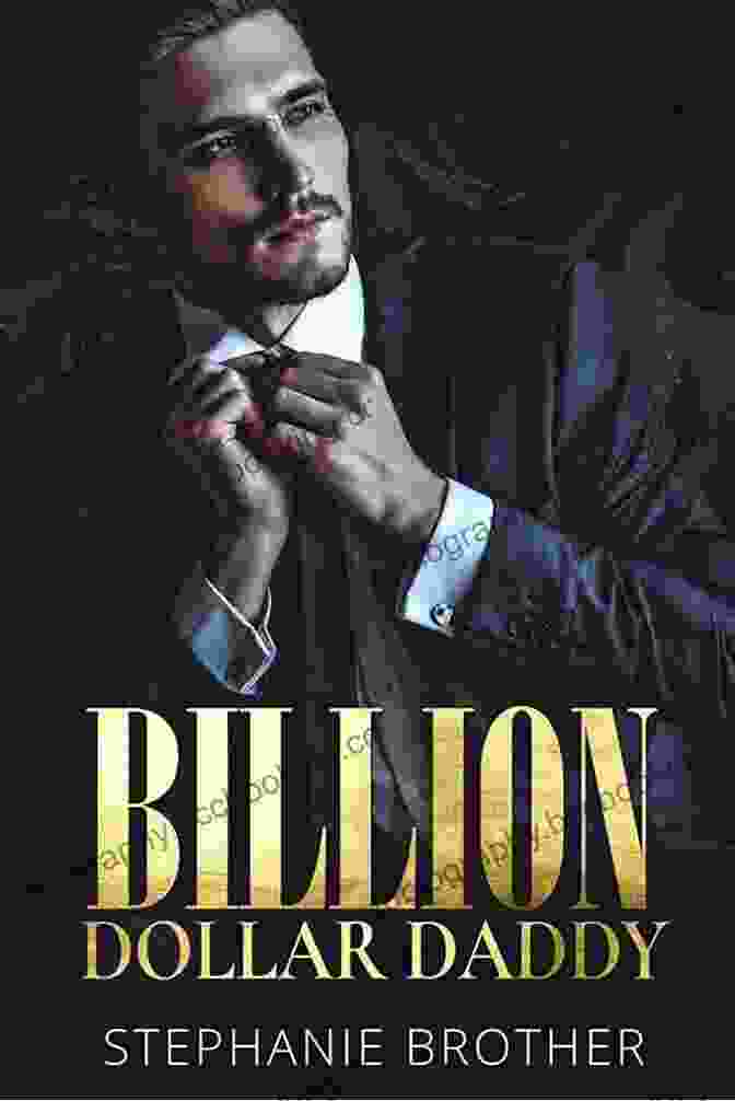 Billion Dollar Daddies Billion Dollar Daddies: Special Edition: Jennie Sam (Book 2)