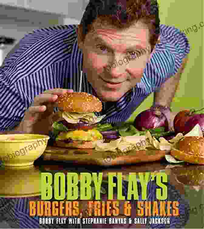 Bobby Flay's Burgers, Fries, And Shakes Cookbook Cover Featuring A Mouthwatering Burger, Crispy Fries, And A Creamy Milkshake Bobby Flay S Burgers Fries And Shakes: A Cookbook