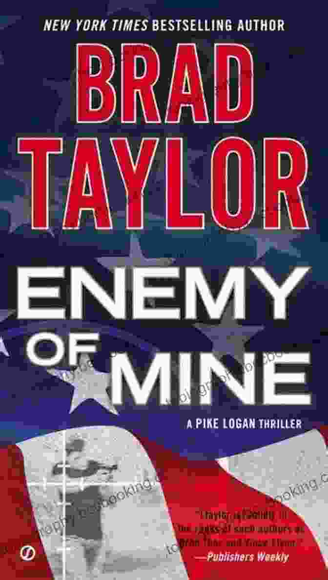 Book Cover Of Enemy Of Mine By Brad Taylor Enemy Of Mine (Pike Logan Thriller 3)