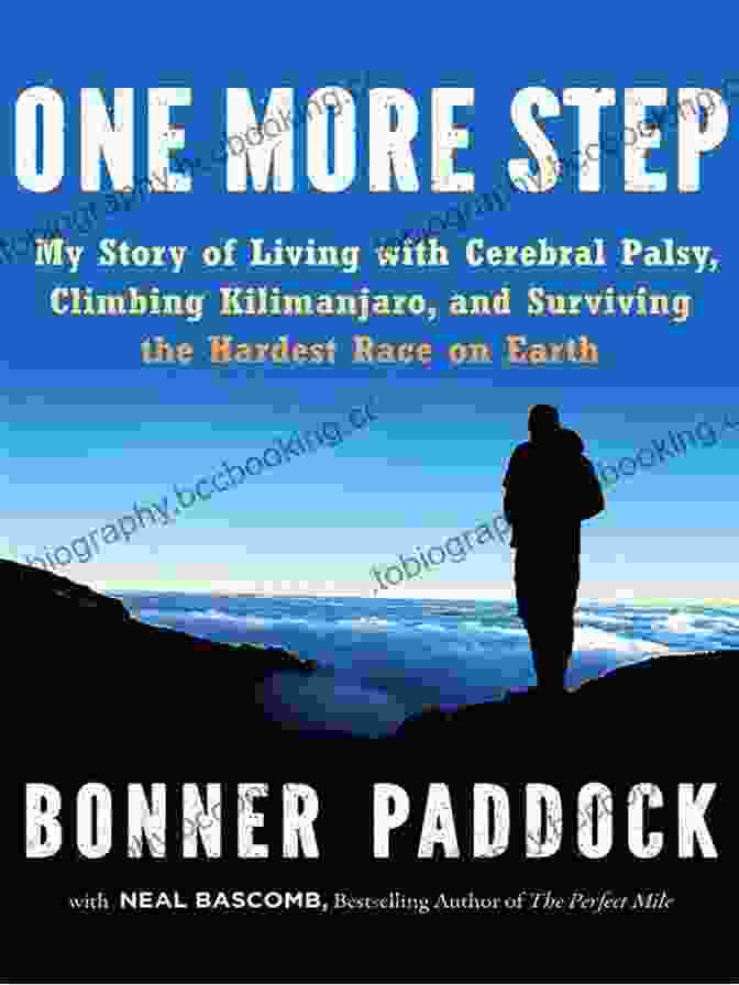 Book Cover Of One More Step: My Story Of Living With Cerebral Palsy Climbing Kilimanjaro And Surviving The Hardest Race On Earth