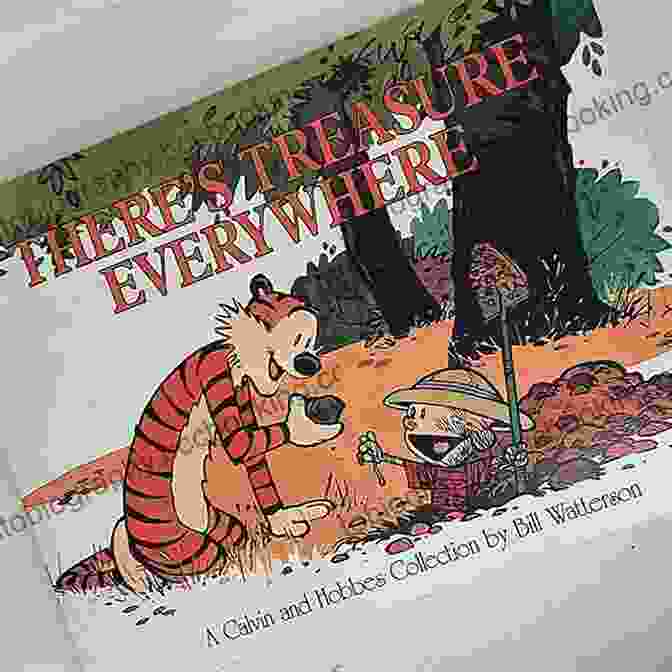 Book Cover Of 'There's Treasure Everywhere' There S Treasure Everywhere: A Calvin And Hobbes Collection