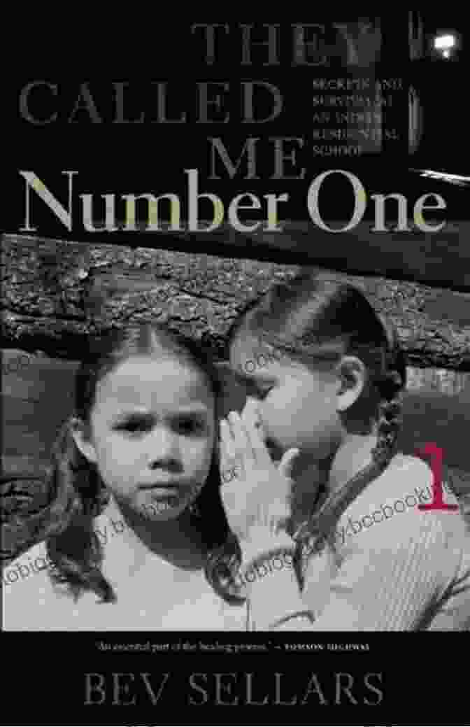 Book Cover Of 'They Called Me Number One' Featuring A Woman's Silhouette Against A Backdrop Of Vibrant Colors And Empowering Quotes They Called Me Number One: Secrets And Survival At An Indian Residential School