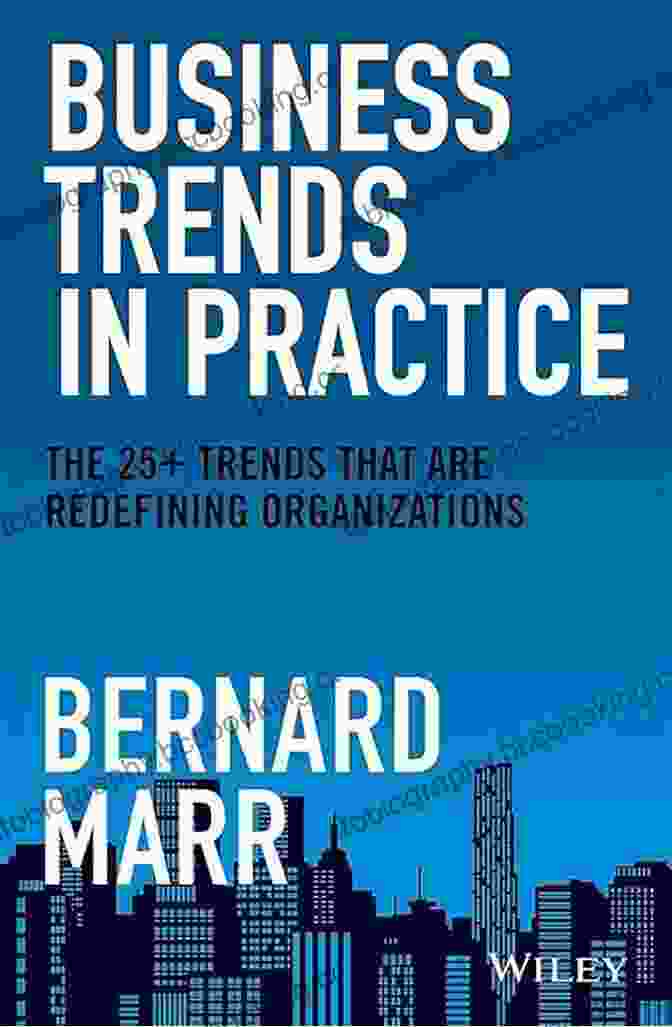 Business Trends In Practice Book Cover Business Trends In Practice: The 25+ Trends That Are Redefining Organizations