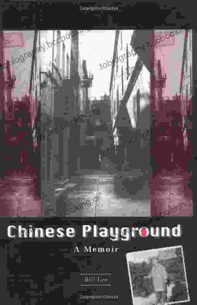 Buy Now Chinese Playground: A Memoir Bill Lee