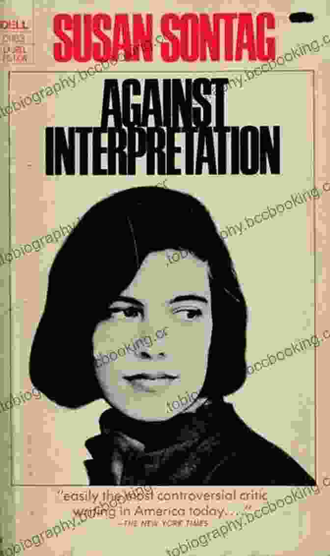 Cover Of 'Against Interpretation' By Susan Sontag Sontag: Her Life And Work