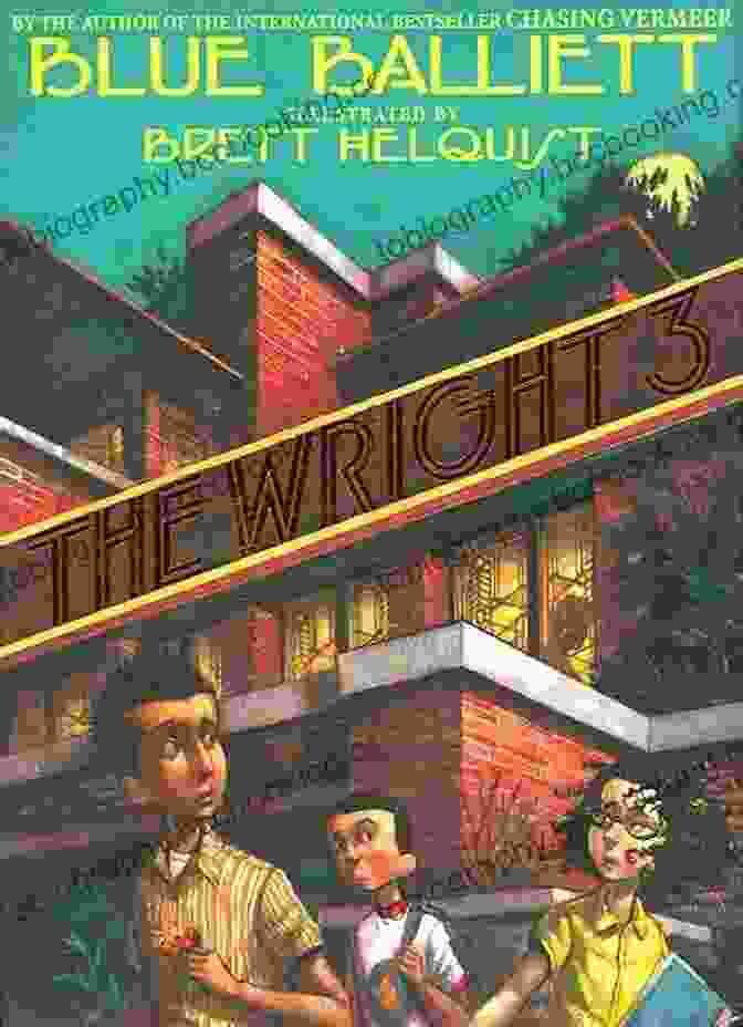 Cover Of The Wright Blue Balliett Novel The Wright 3 Blue Balliett