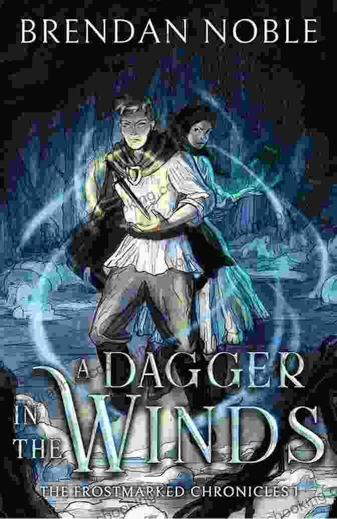 Dagger In The Winds Book Cover A Dagger In The Winds (The Frostmarked Chronicles 1)
