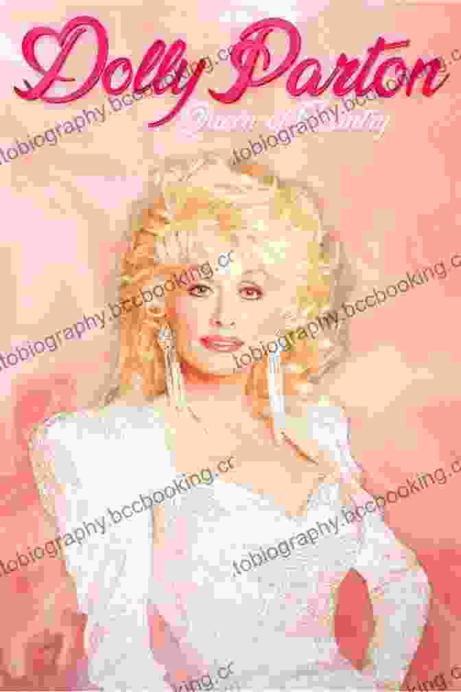 Dolly Parton, The Queen Of Country The Great Of Country: Amazing Trivia Fun Facts The History Of Country Music