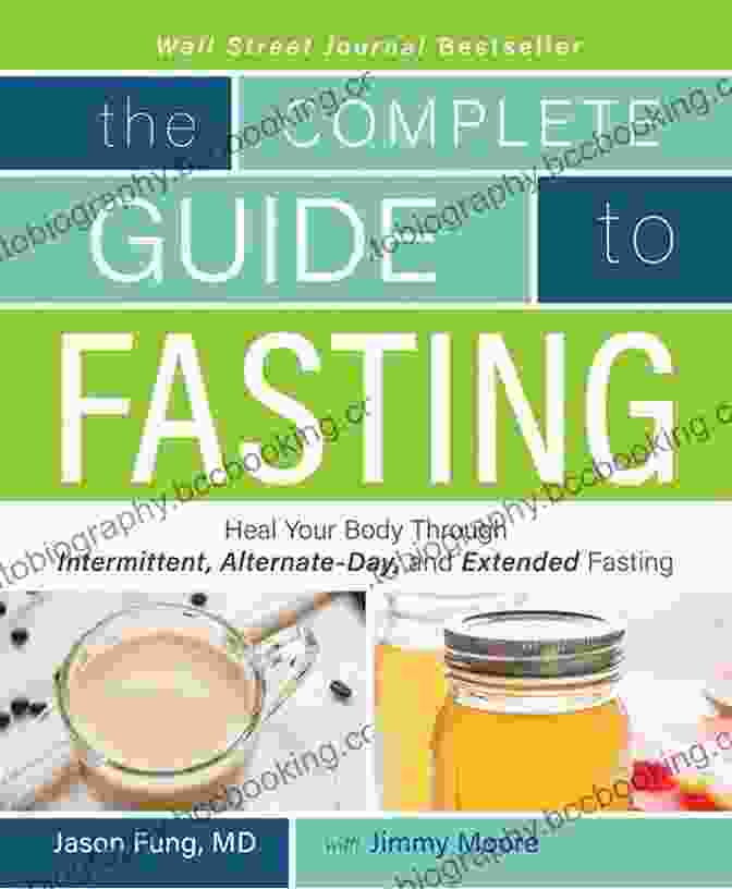 Dr. Jason Fung's The Complete Guide To Fasting: Book Cover Summary Of Dr Jason Fung S The Complete Guide To Fasting: Heal Your Body Through Intermittent Alternate Day And Extended Fasting (Book Summaries 6)