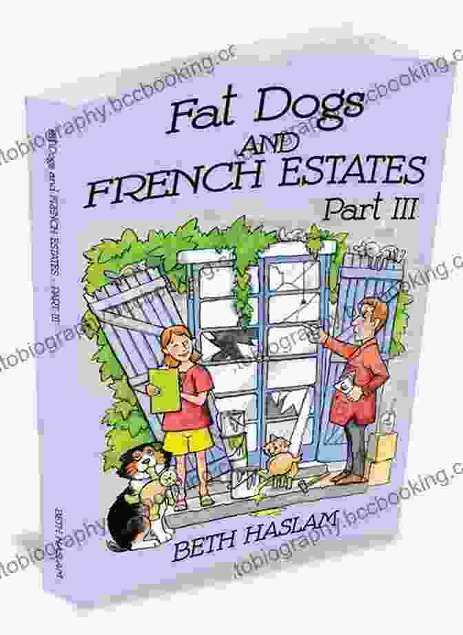 Fat Dogs And French Estates Book Cover Fat Dogs And French Estates Part 5