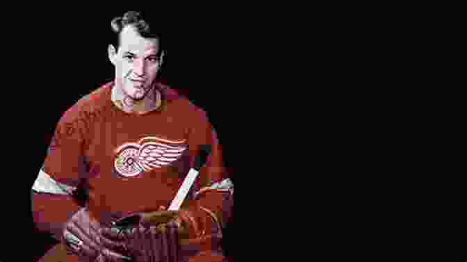 Gordie Howe, Mr. Hockey The Great Of Ice Hockey: Interesting Facts And Sports Stories (Sports Trivia 1)