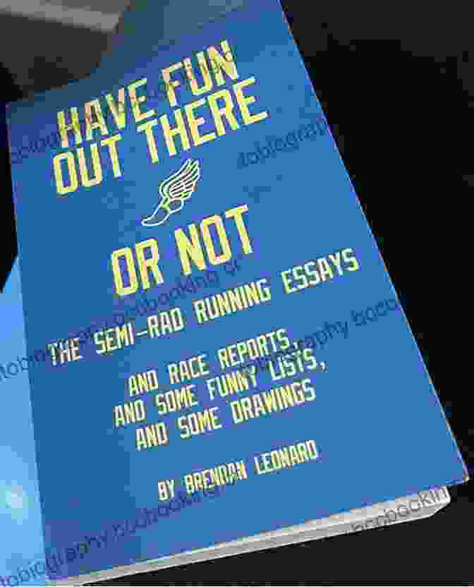 Have Fun Out There Or Not Book Cover Have Fun Out There Or Not: The Semi Rad Running Essays