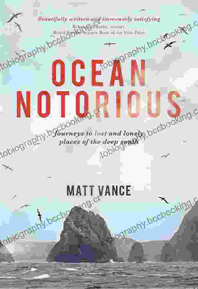 Journeys To Lost And Lonely Places Of The Deep South Book Cover Ocean Notorious: Journeys To Lost And Lonely Places Of The Deep South