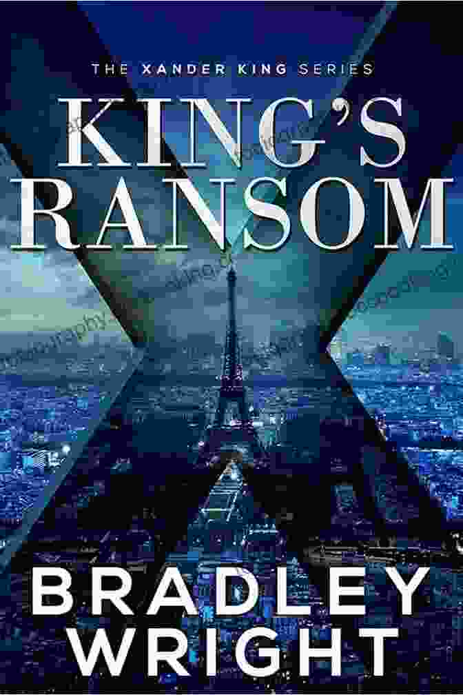 King Ransom Prequels Thrilling Action King S Ransom (The Alexander King Prequels 3)