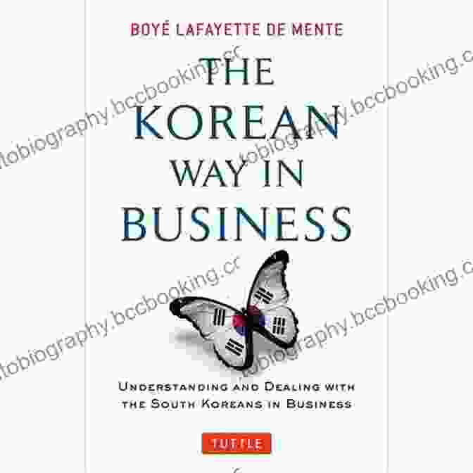 Korean Way In Business Book Cover Korean Way In Business: Understanding And Dealing With The South Koreans In Business