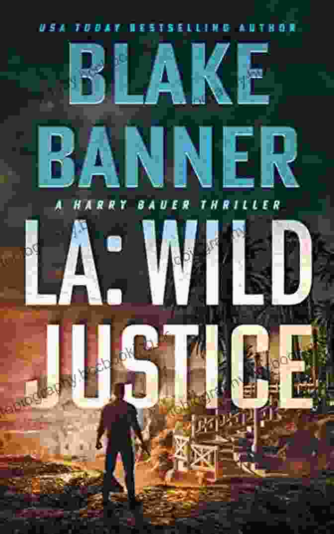 La Wild Justice By Harry Bauer Book Cover LA: Wild Justice (Harry Bauer 7)