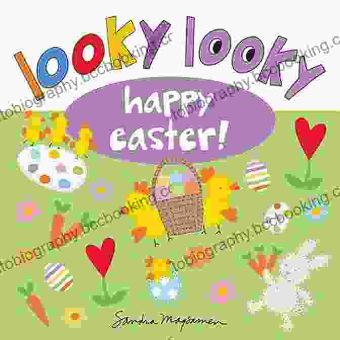 Looky Looky Happy Easter Book Cover With A Cheerful Bunny And Colorful Easter Eggs Looky Looky Happy Easter: A Happy Springtime Seek And Find Easter And Basket Stuffer For Kids (Looky Looky Little One)