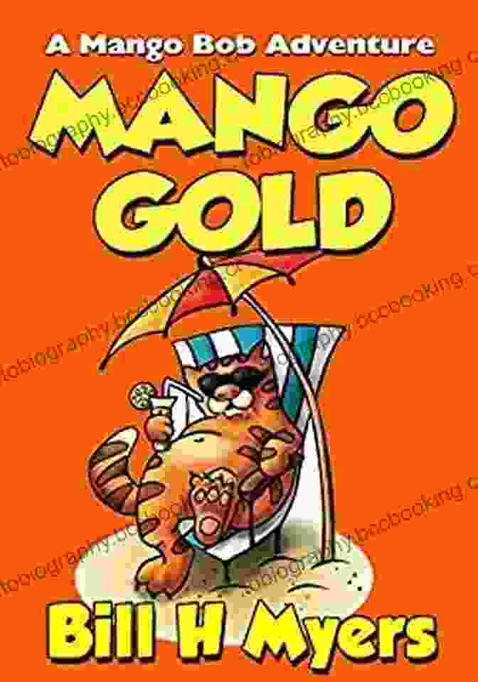 Mango Gold Mango Bob Adventure Book Cover Mango Gold: A Mango Bob Adventure