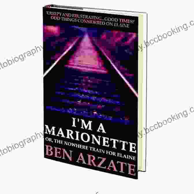 Marionette Book Cover I M A Marionette: Or The Nowhere Train For Elaine