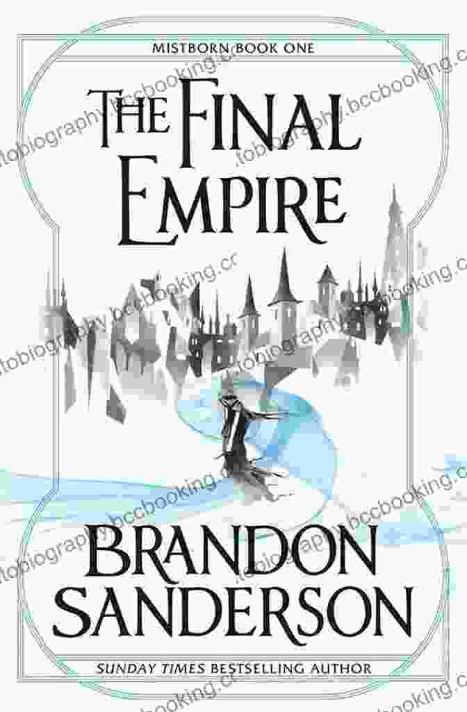 Mistborn: The Final Empire Fantasy Novel Book By Brandon Sanderson With A Woman Holding A Vial In A Misty Cityscape The Alloy Of Law: A Mistborn Novel (The Mistborn Saga 4)