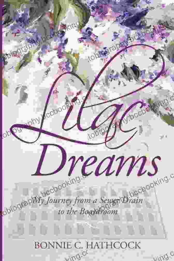 My Journey From Sewer Drain To The Boardroom Book Cover Lilac Dreams: My Journey From A Sewer Drain To The Boardroom