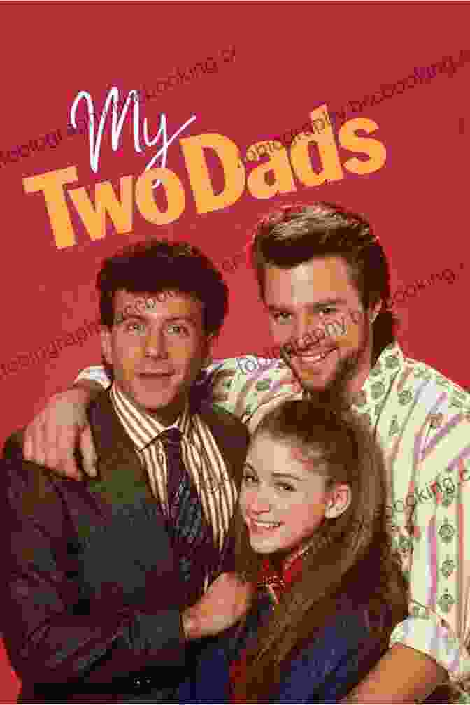 My Two Dads Single Season Sitcoms Of The 1980s: A Complete Guide