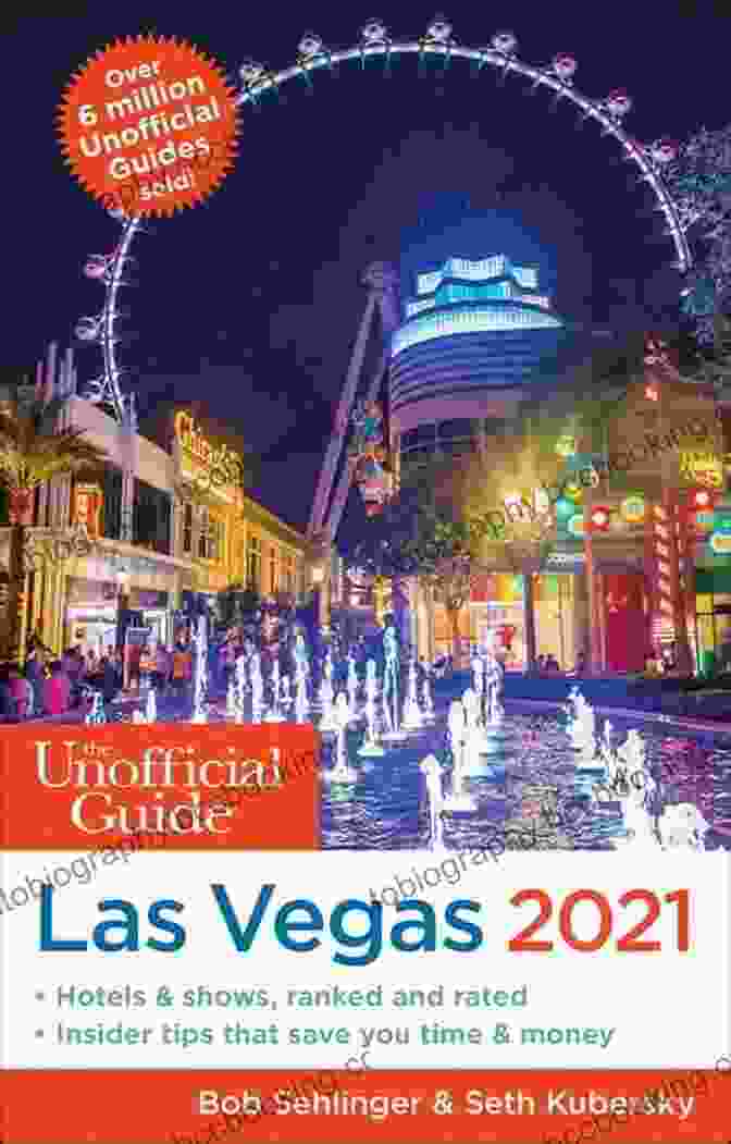 Navigate The Casino Floor Like A Pro With The Unofficial Guide To Las Vegas 2024 Unofficial Guide To Las Vegas 2024 (The Unofficial Guides)