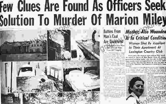 Newspaper Clippings Detailing The Search For Marion Miley And The Various Theories Surrounding Her Murder The Murder Of Marion Miley