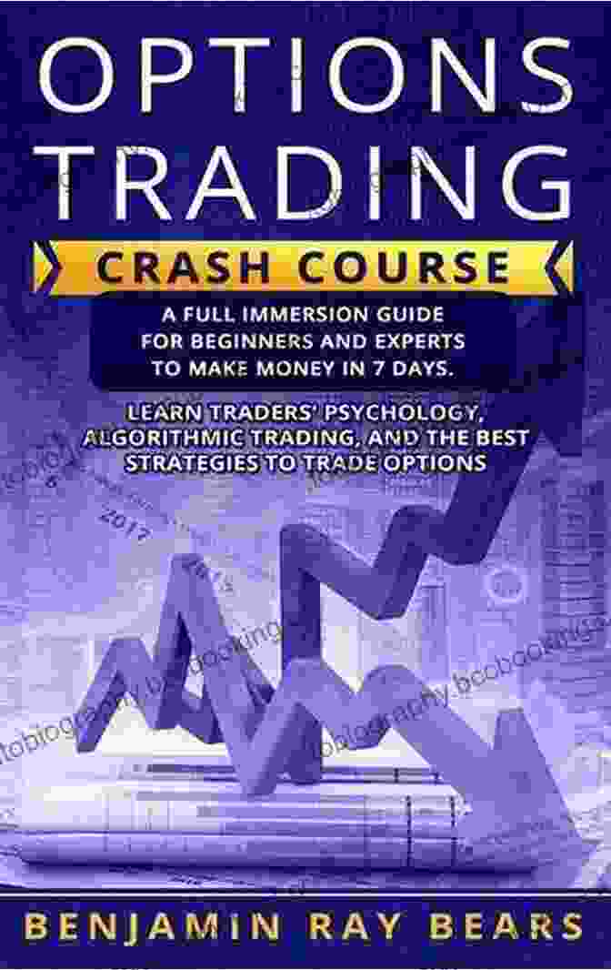 Options Trading Basics Options Trading: 2 1 The Ultimate Options Trading Crash Course Discover The Most Powerful Strategies And Learn The Psychology Behind This Activity Including Algorithmic Trading Techniques