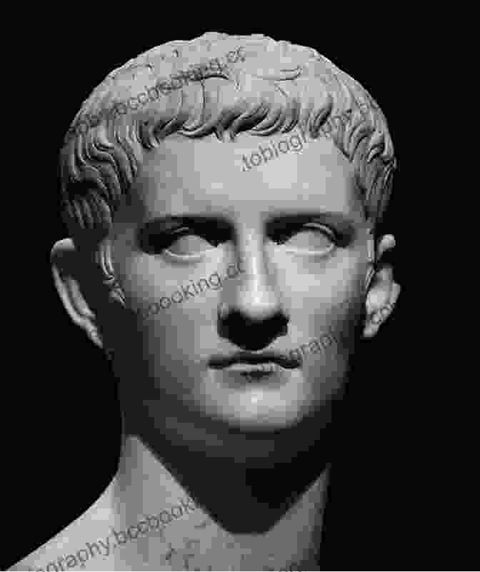 Portrait Of Emperor Caligula, Third Emperor Of The Roman Empire Ten Caesars: Roman Emperors From Augustus To Constantine