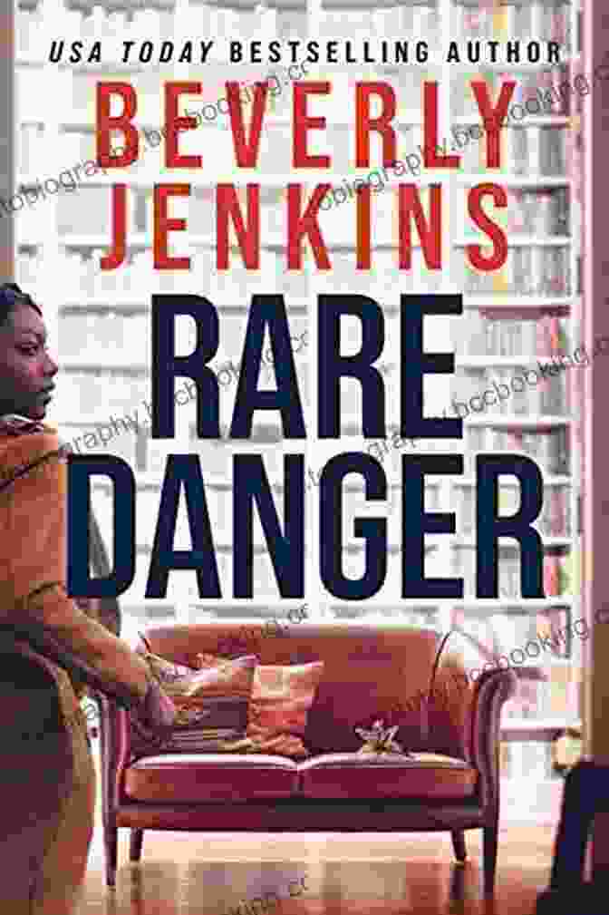 Rare Danger Novella Beverly Jenkins Rare Danger: A Novella Beverly Jenkins