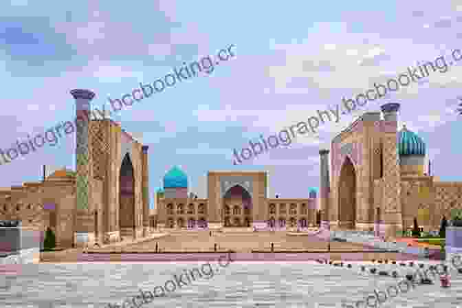Registan Square In Samarkand Out Of Istanbul: A Journey Of Discovery Along The Silk Road