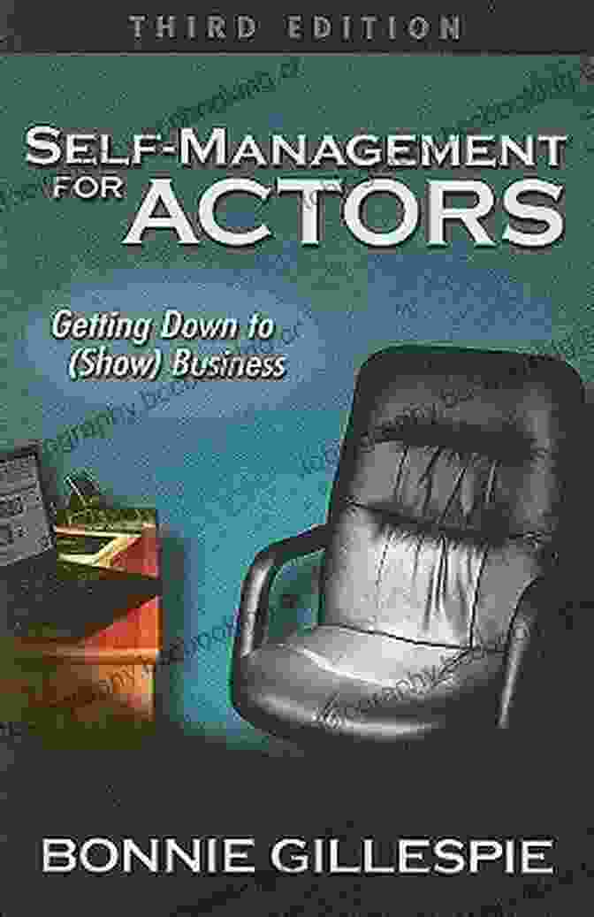 Self Management For Actors Book Cover Self Management For Actors: Getting Down To (Show) Business