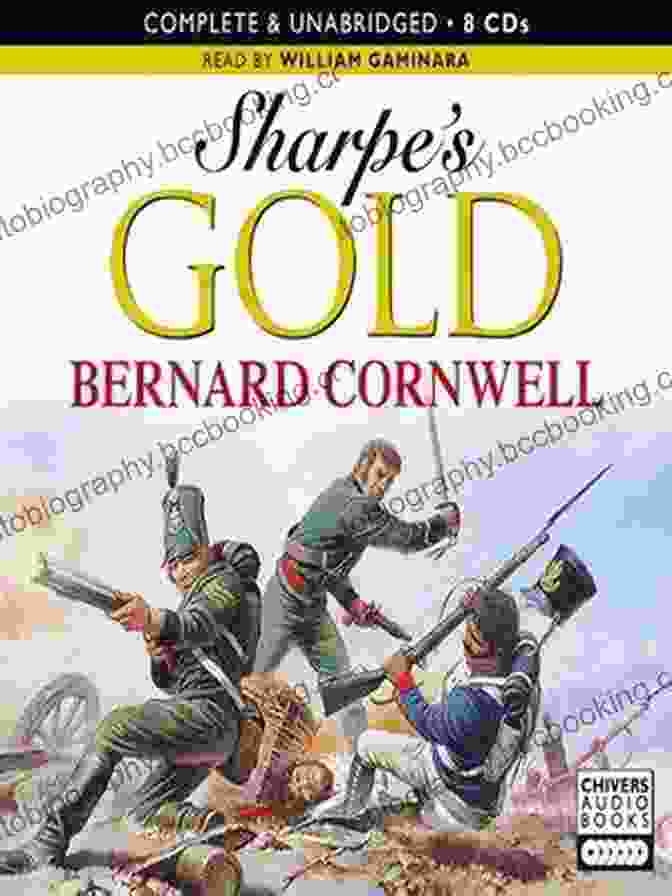 Sharpe's Gold Book Cover Featuring A Portrait Of Richard Sharpe On A Battlefield Sharpe S Gold Bernard Cornwell