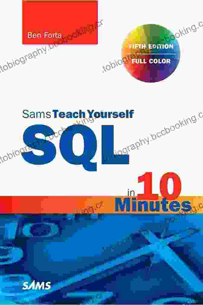 SQL In 10 Minutes A Day Sams Teach Yourself Book SQL In 10 Minutes A Day Sams Teach Yourself