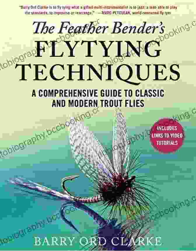 Streamer Pattern The Feather Bender S Flytying Techniques: A Comprehensive Guide To Classic And Modern Trout Flies