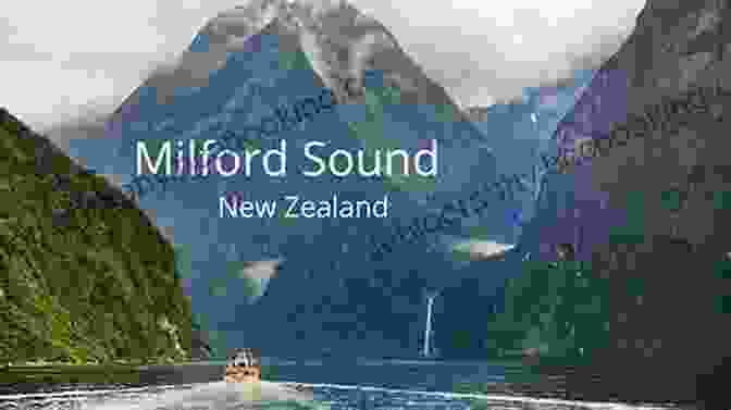 Stunning Panoramic View Of Milford Sound, Showcasing Steep Cliffs, Waterfalls, And Tranquil Waters Traveling To New Zealand: Planning Your Vacation In New Zealand