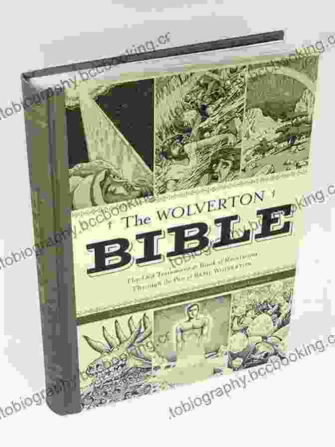 The Cover Of The Wolverton Bible By Basil Wolverton The Wolverton Bible Basil Wolverton