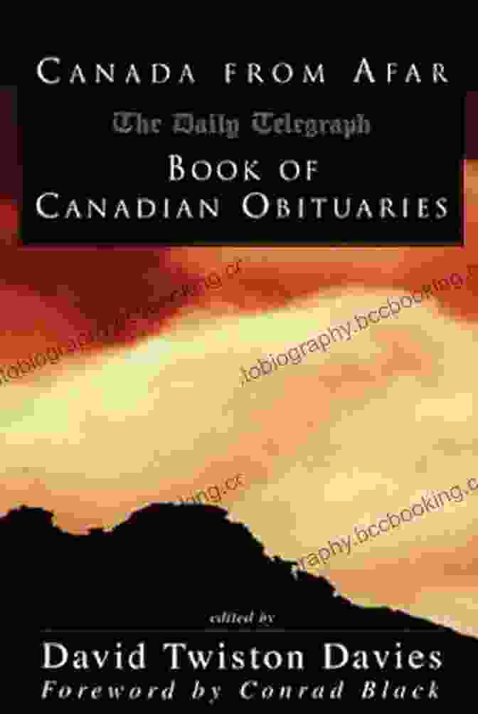 The Daily Telegraph Of Canadian Obituaries Cover Canada From Afar: The Daily Telegraph Of Canadian Obituaries