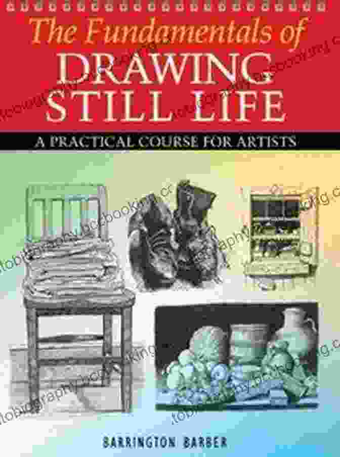 The Fundamentals Of Drawing Still Life Book Cover The Fundamentals Of Drawing Still Life