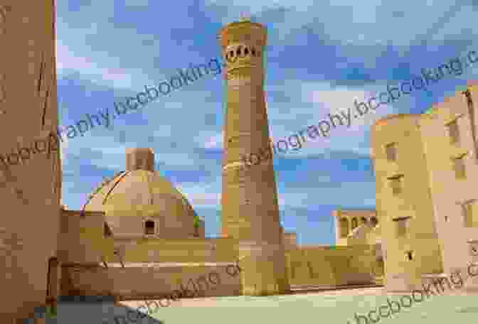 The Kalyan Minaret In Bukhara, Uzbekistan Walking To Samarkand: The Great Silk Road From Persia To Central Asia
