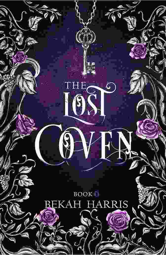 The Lost Coven: The Lost Cove Darklings Book Cover A Dark And Mysterious Landscape With A Group Of Witches In The Foreground The Lost Coven (The Lost Cove Darklings 1)